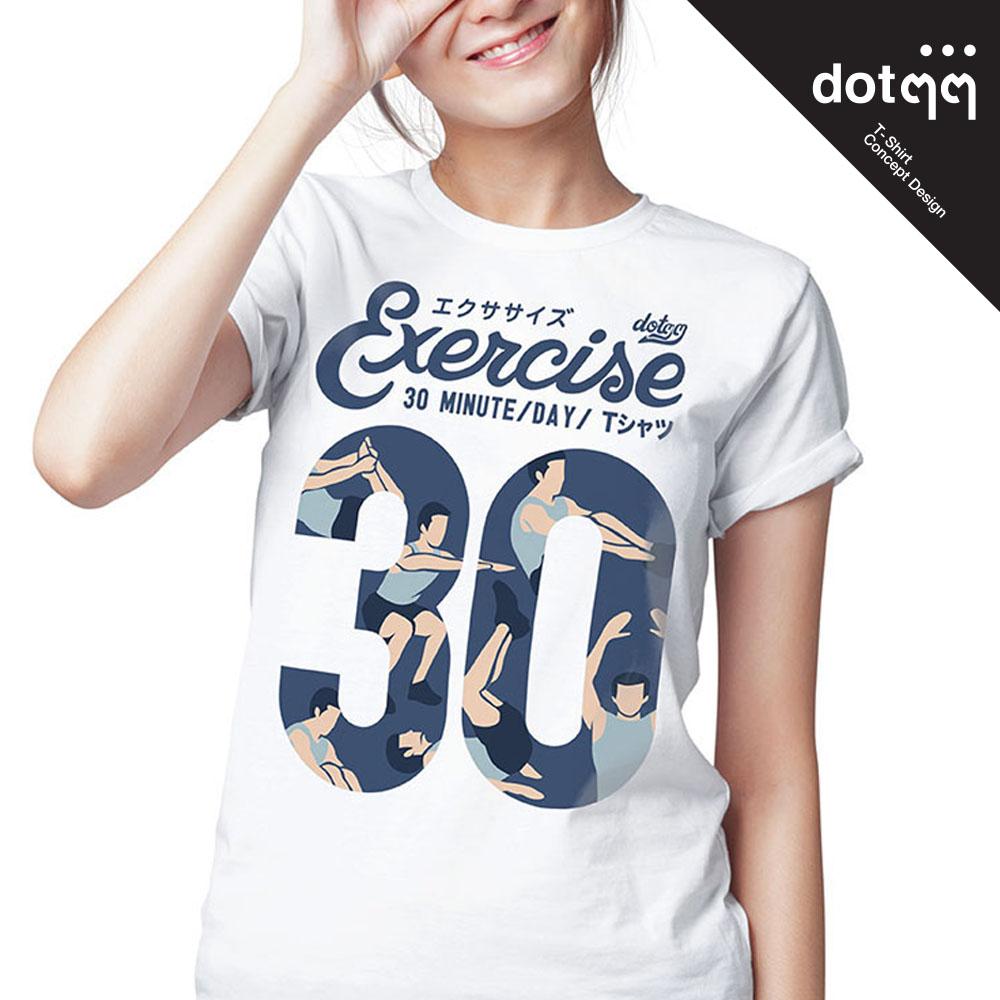 dotdotdot เสื้อยืดผู้หญิง รุ่น Concept Design Exercise30min. (White) dotdotdot เสื้อยืดผู้หญิง รุ่น Concept Design Exercise30min. (White)