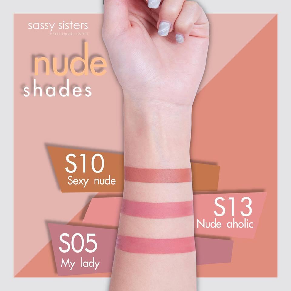SASSY SISTERS MATTE LIQUID LIPSTICK สี S05,S10,S13(สามารถเลือกสีได้ 3 แท่ง 500)