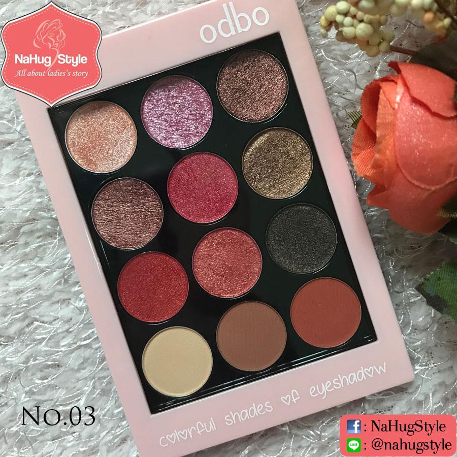 No.03 แท้ 100% ODBO Colourful Shade of Eyeshadow โอดีบีโอ คัลเลอร์ฟูล เฉดส์ ออฟ อายเเชโดว์