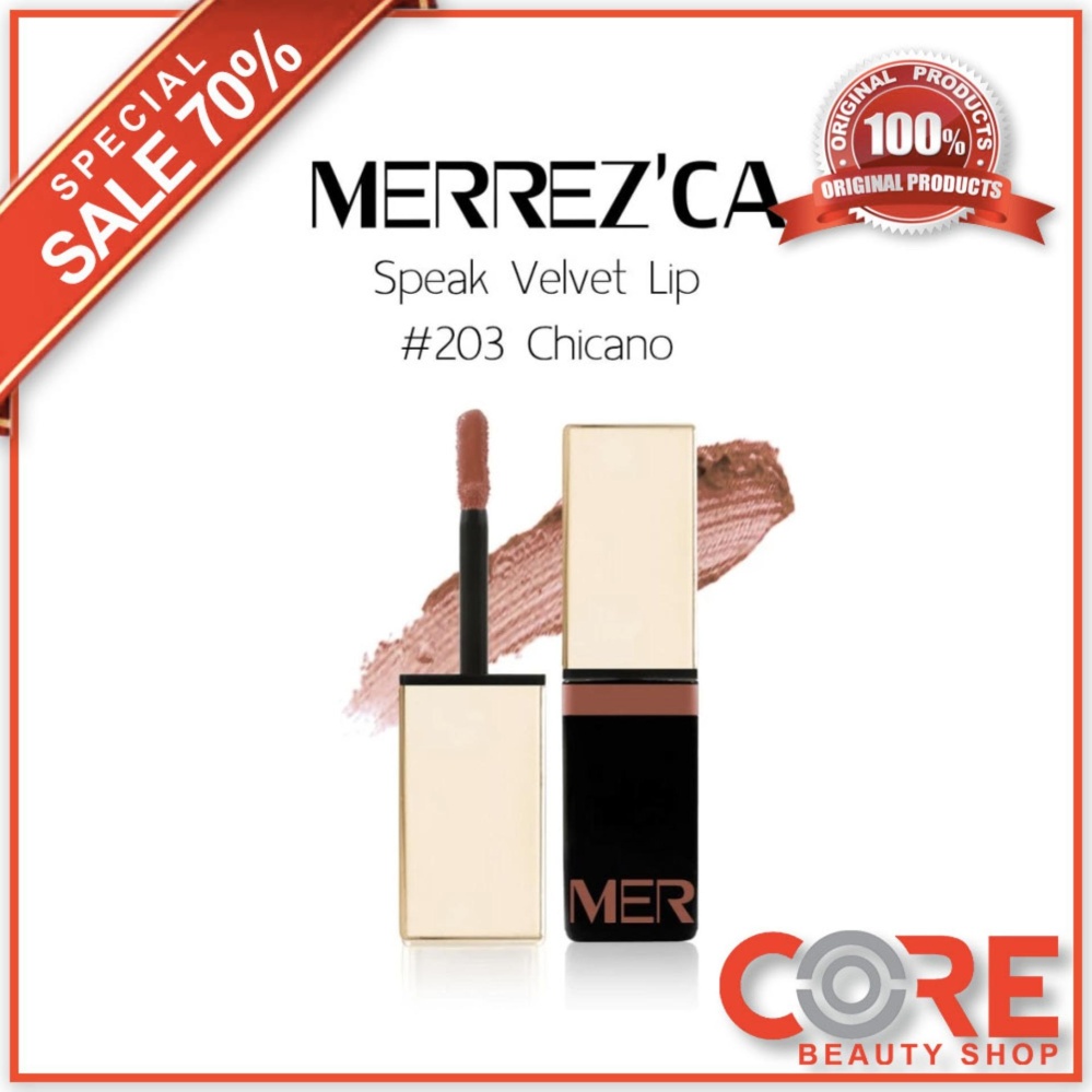 Merrez'Ca Speak Velvet Lip #203 Chicanoลิปครีม เมอร์เรซกาMerrezca
