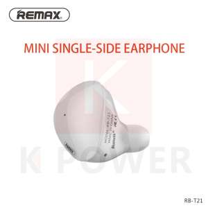 Remax หูฟัง Mini Single-Side Earphone หูฟังบลูทูธ หูฟังไร้สาย HD Voice Headphone Bluetooth Version 4.1 รุ่น RB-T21