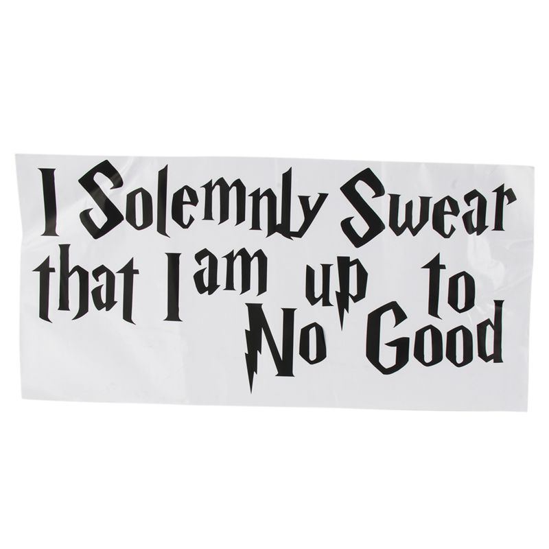 Wall Sticker Decal Quote I Solemnly Swear I'm Up to No Good G080 - LPM ...