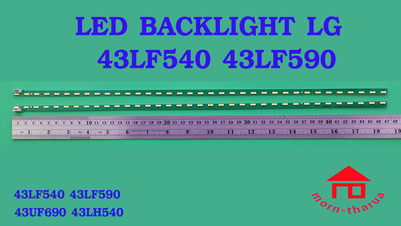 หลอดไฟ BACKLIGHT LG 43LF540  43LF590 43UF690 43LH540