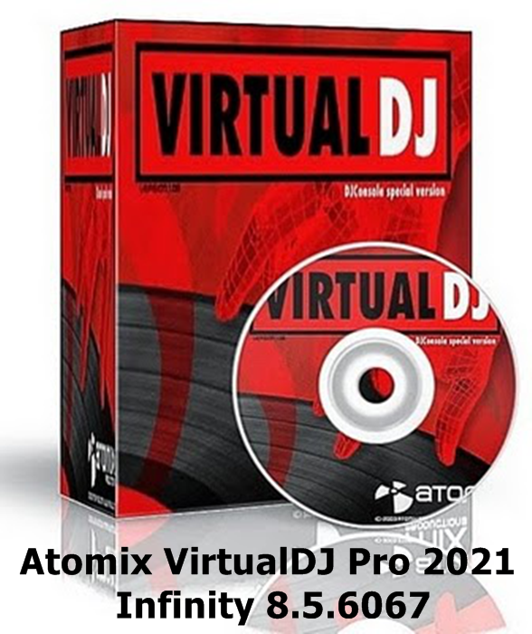Atomix VirtualDJ Pro 2021 Infinity 8.5.6067 (x64) ตัวเต็ม โปรแกรม Remix เพลง ปรับแต่งเสียงเพลง ที่จะทำให้คุณเป็น DJ มืออาชีพ | 558 MB