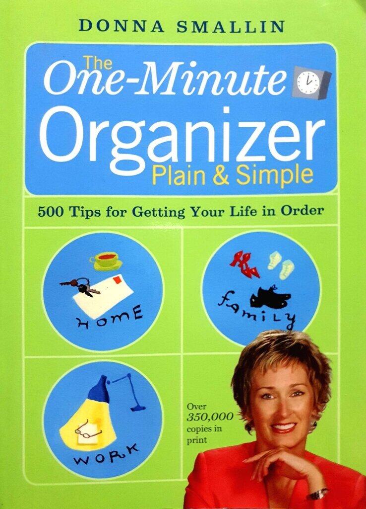The One - Minute Organizer Plain&Simple : DONNA SMALLIN