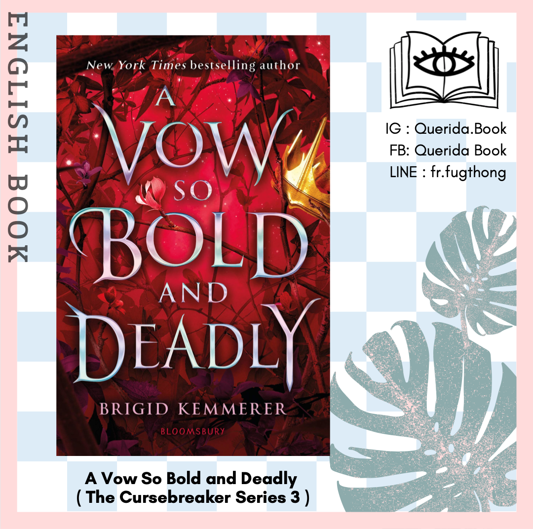 [Querida] หนังสือภาษาอังกฤษ A Vow So Bold and Deadly (The Cursebreaker Series 3) by Brigid Kemmerer