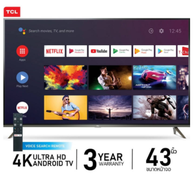 TCL ANDROID 9.0 SMART TV 4K รุ่น 43P8 NETFLIX, YOUTUBE, size 43 Inches, HDR, Micro Dimming, Dolby Audio, 3 Year Warranty