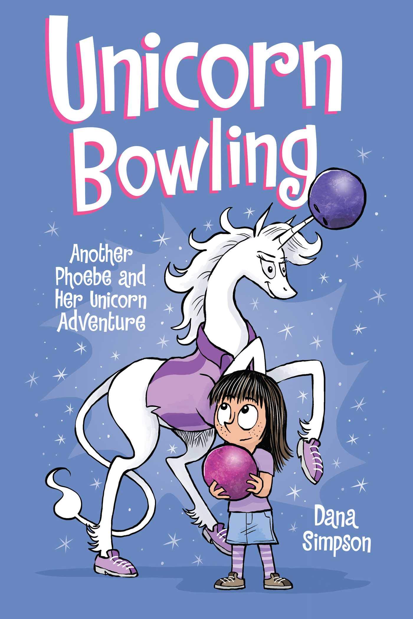 Unicorn Bowling : Another Phoebe and Her Unicorn Adventure (Phoebe and her Unicorn) [Paperback]
