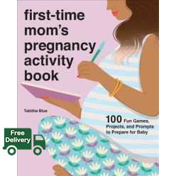 How may I help you? >>> First-time Mom's Pregnancy Activity Book : 100 Fun Games, Projects, and Prompts to Prepare for Baby (ACT) [Paperback]
