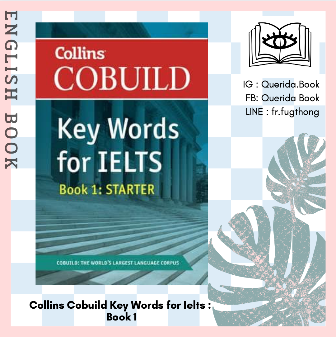 Collins Cobuild Key Words for Ielts Book Starter Ielts 4-5.5 (B1+) Collins English for Ielts)
