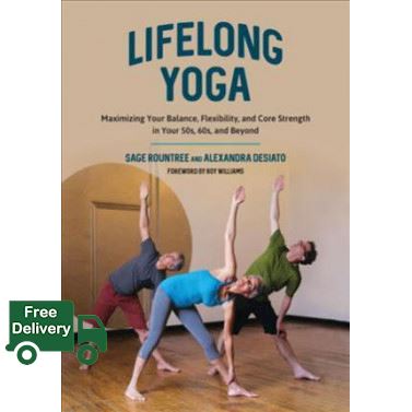 ส่งฟรี LIFELONG YOGA: MAXIMIZING YOUR BALANCE, FLEXIBILITY, AND CORE STRENGTH IN YOUR 5 0S, 60S, AND BEYOND