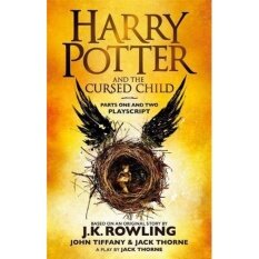 HARRY POTTER AND THE CURSED CHILD: PARTS I & II (THE OFFICIAL PLAYSCRIPT OF THE ORIGINAL WEST END PRODUCTION)