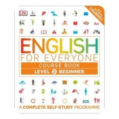 ENGLISH FOR EVERYONE: COURSE BOOK LEVEL 2 BEGINNER (A COMPLETE SELF-STUDY PROGRAMME)