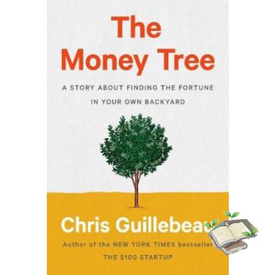 Best friend ! MONEY TREE, THE: A STORY ABOUT FINDING THE FORTUNE IN YOUR OWN BACKYARD