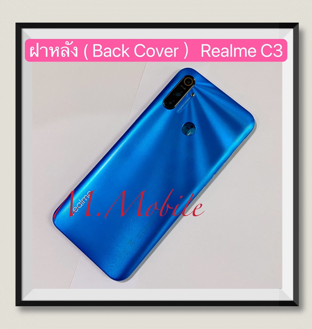 ฝาหลัง ( Back Cover ) Realme C3 M.Mobile 1610956986 ThaiPick