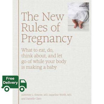 Shop Now! NEW RULES OF PREGNANCY, THE: WHAT TO EAT, DO, THINK ABOUT, AND LET GO OF WHILE Y
