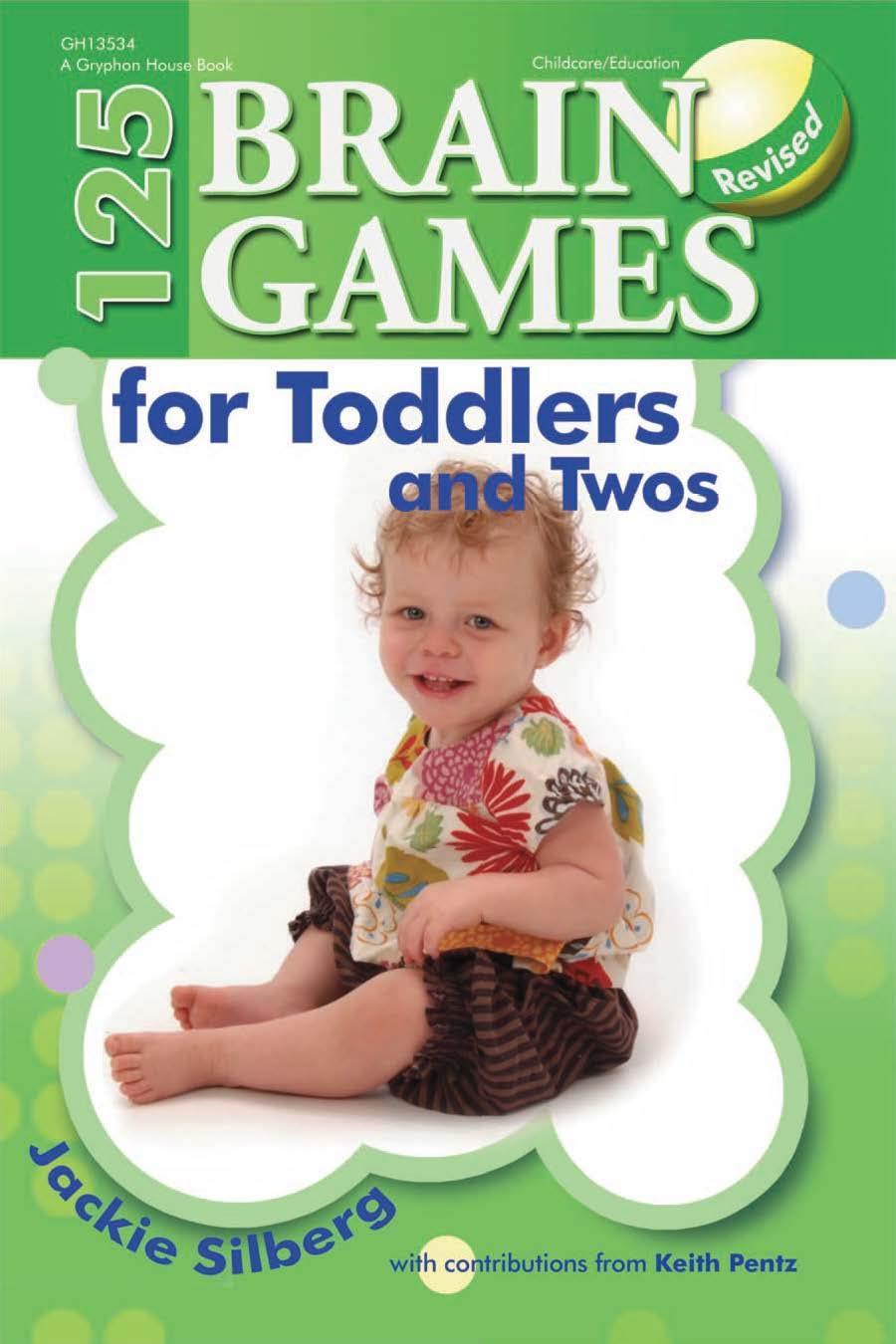125 Brain Games for Toddlers and Twos