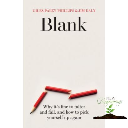 Must have kept  BLANK: WHY IT'S FINE TO FALTER AND FAIL, AND HOW TO PICK YOURSELF UP AGAI