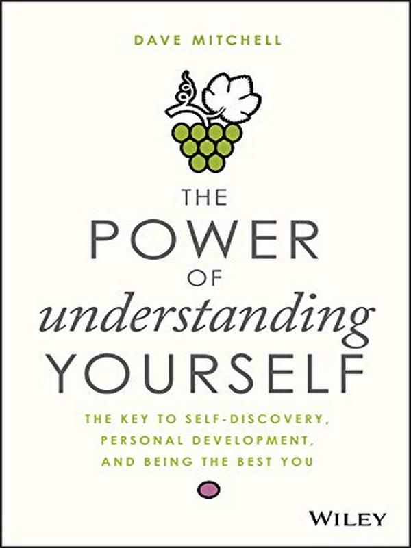 POWER OF UNDERSTANDING YOURSELF, THE: THE KEY TO SELF-DISCOVERY,  PERSONAL DEVEL