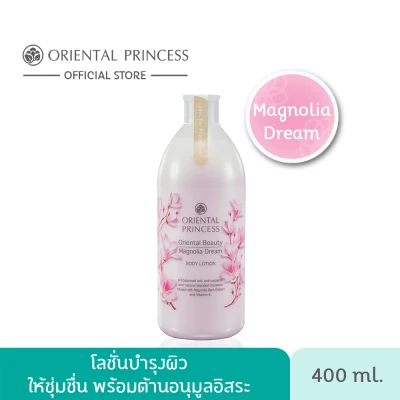 Oriental Princess Oriental Beauty Magnolia Dream Body Lotion 400ml.