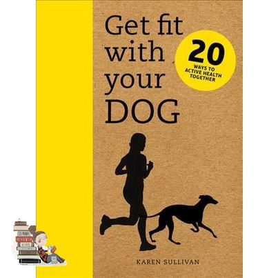สั่งเลย !! Get Fit with Your Dog : 20 Ways to Active Health Together [Paperback]