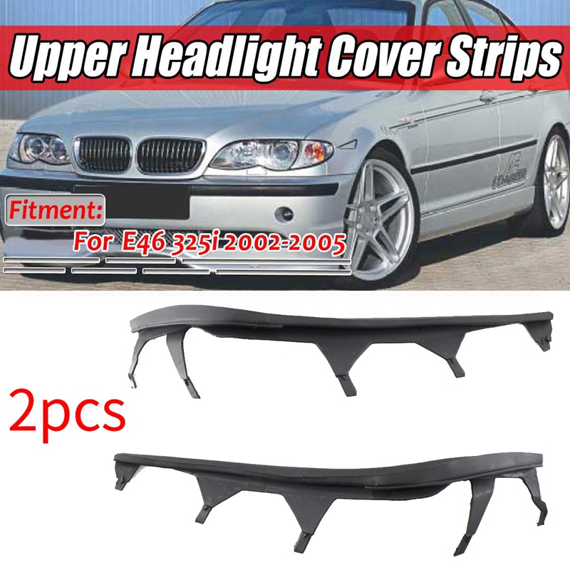 รถด้านหน้าไฟหน้าฝาครอบ Strip ชุด Trims ไฟหน้าแถบปิดปะเก็นสำหรับ BMW E46 4ประตู325I 2002-2005 63126921859 63126921860