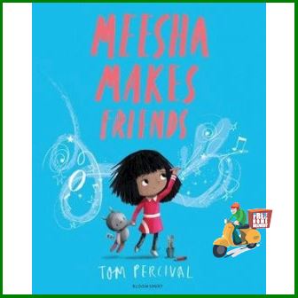 Be Yourself  MEESHA MAKES FRIENDS (A BIG BRIGHT FEELINGS BOOK)