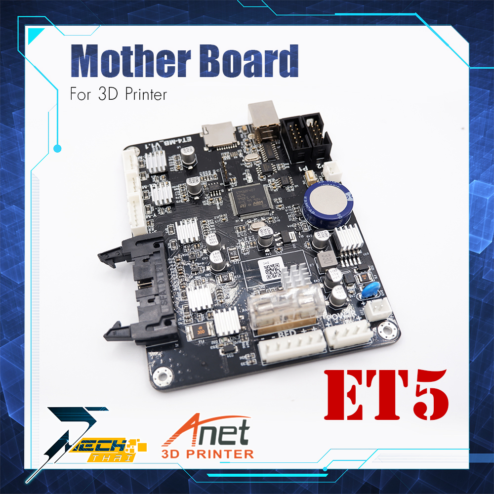 Anet 3D Printer ET5 Mainboard / เมนบอร์ด ET5 แผงควบคุม
