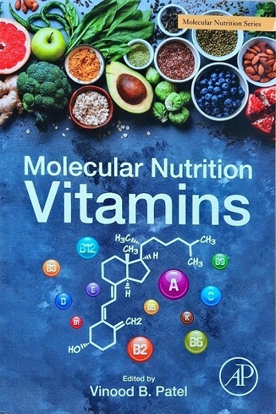 MOLECULAR NUTRITION: VITAMINS (PAPERBACK) Author: Vinood B. Patel Ed/Year: 1/2020 ISBN: 9780128119075