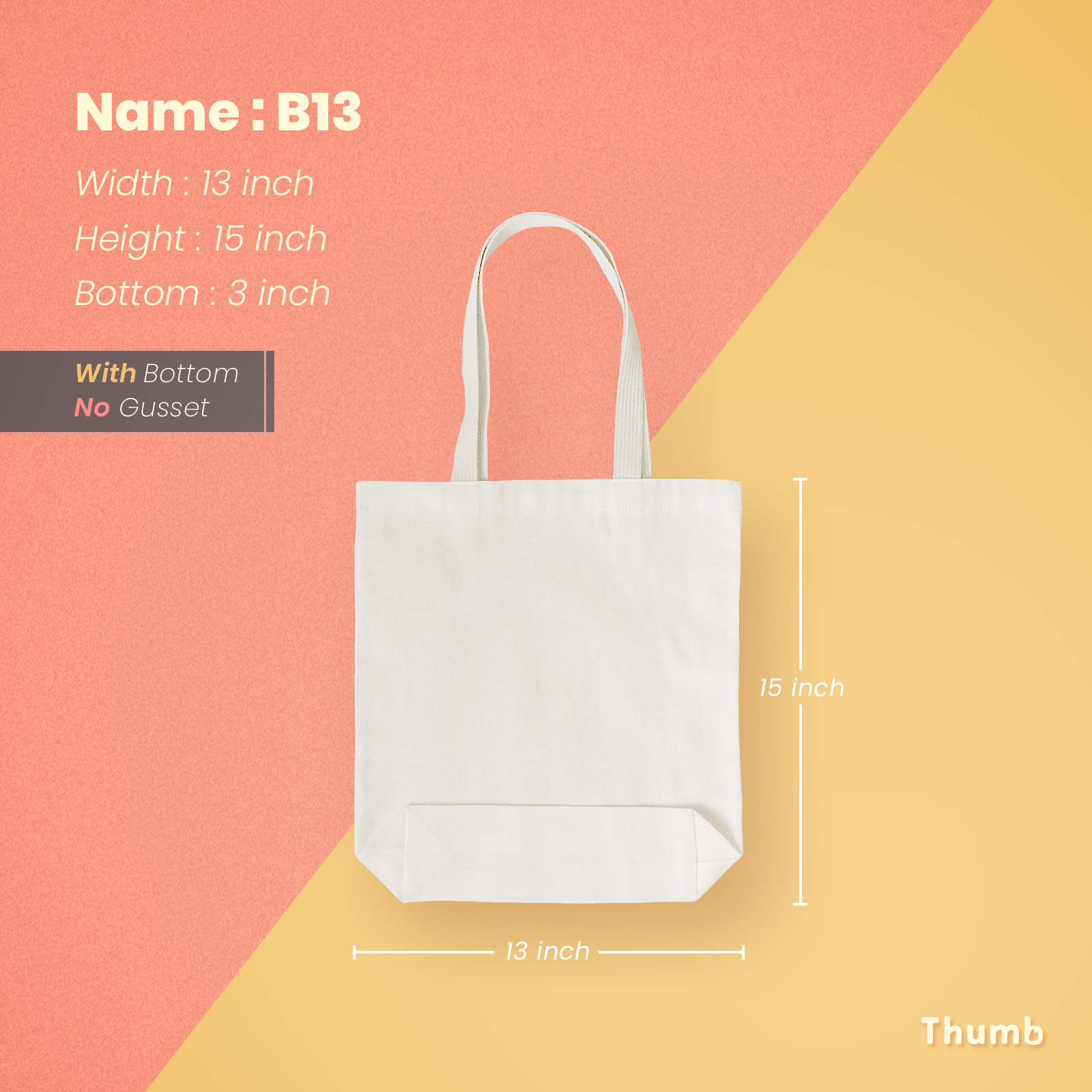 B13 BAG ถุงผ้าดิบ ถุงผ้าสะพายข้าง ขนาด 13″x15″ +ก้นขยาย 3″