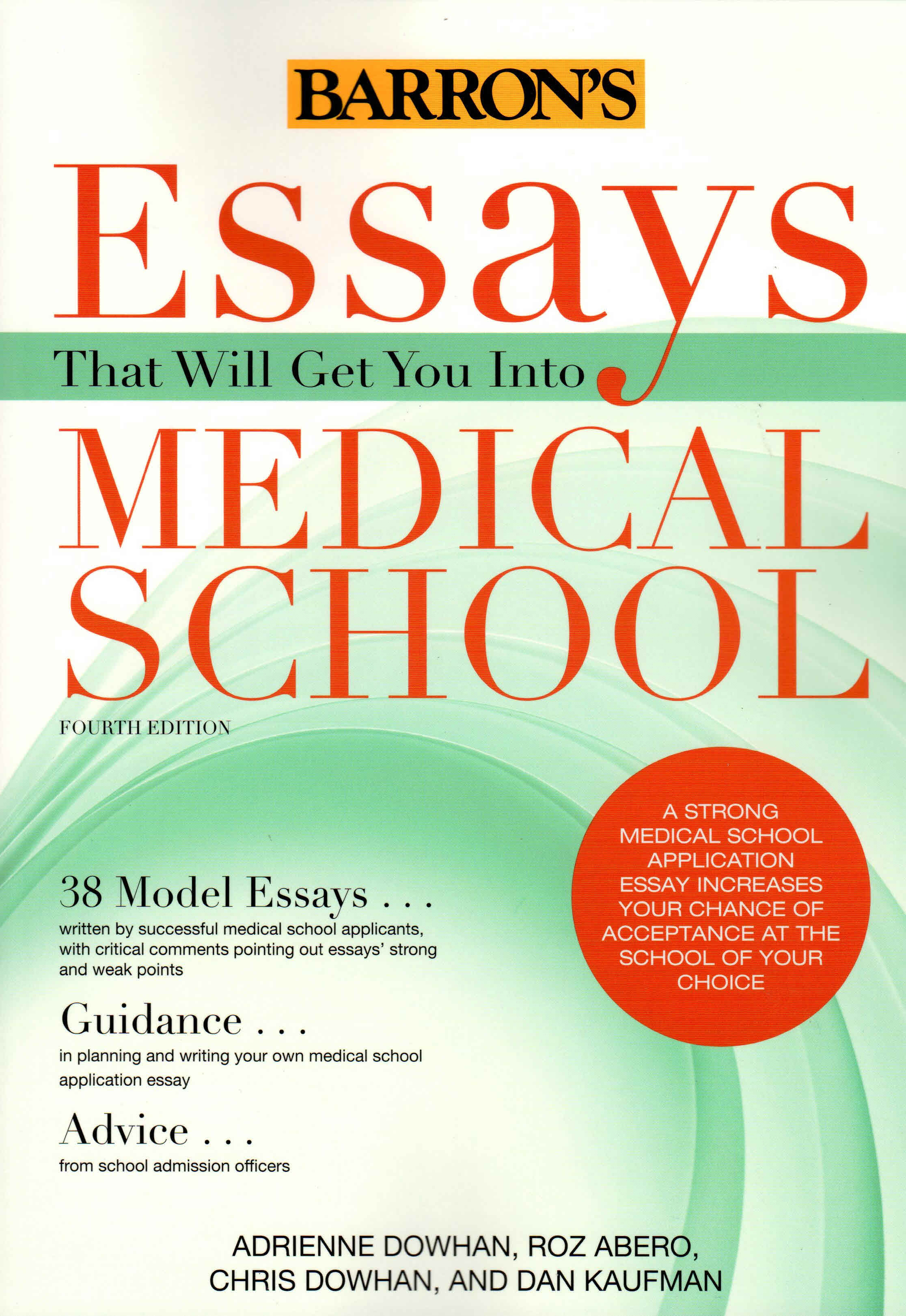 ESSAYS THAT WILL GET YOU INTO MEDICAL SCHOOL(4ED)
