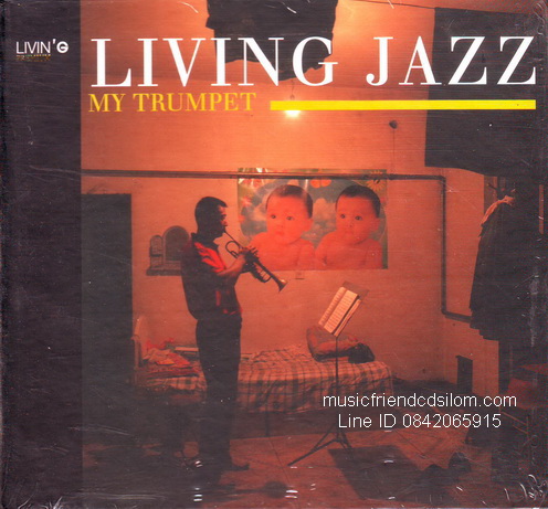 CD,Living Jazz My Trumpet presented by Surachat Chanoksakul(Trumpet)