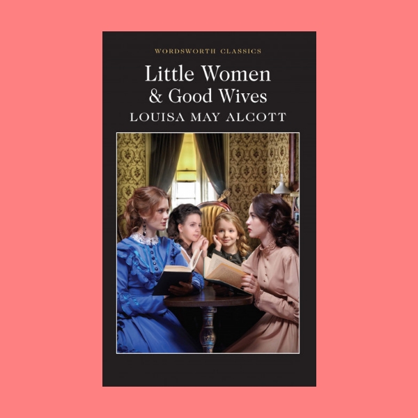 หนังสือนิยายภาษาอังกฤษ Little Women & Good Wives (Adult Edition) สาวน้อยและผองเพื่อน fiction English book