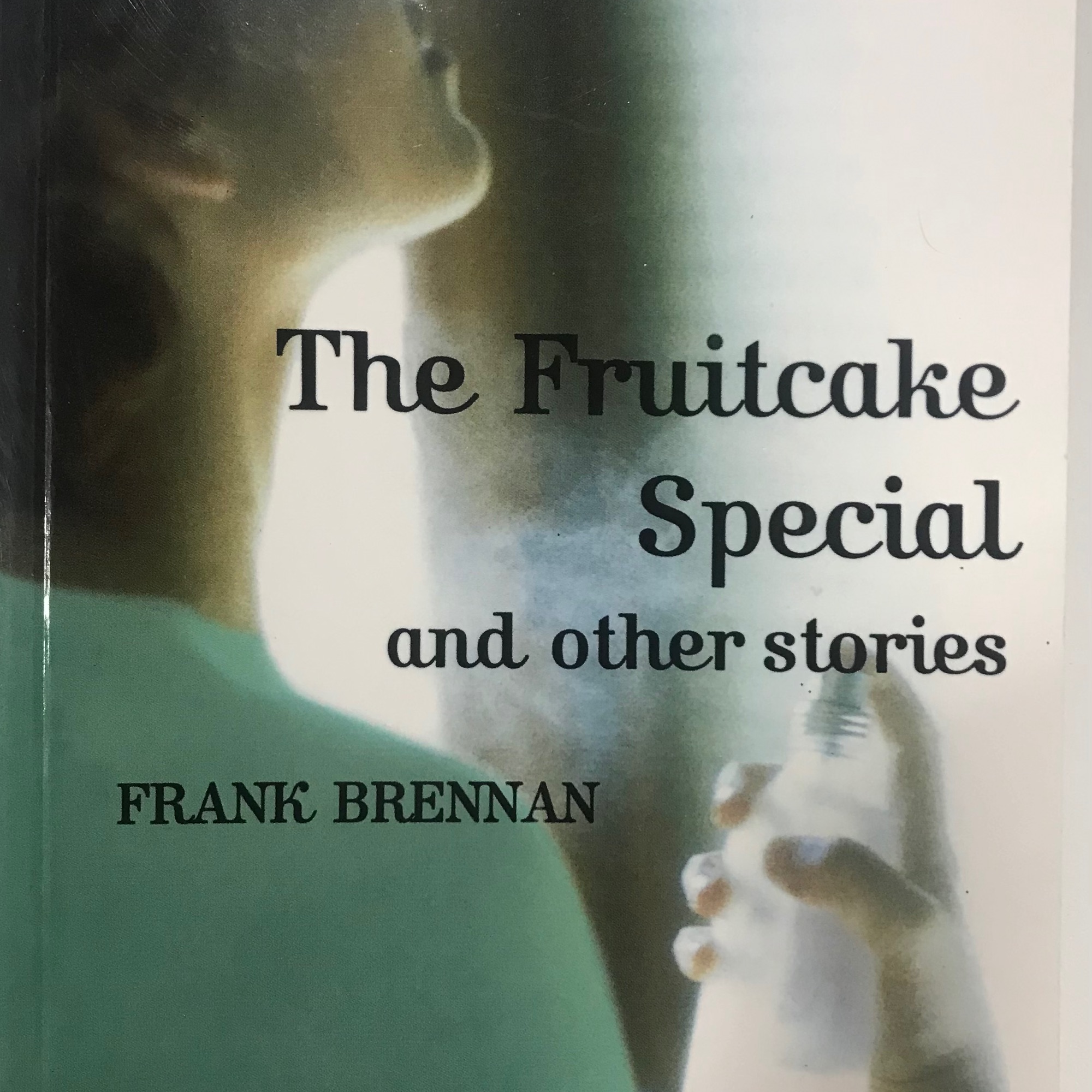 The fruit cake special and other stories / Frank Brennan