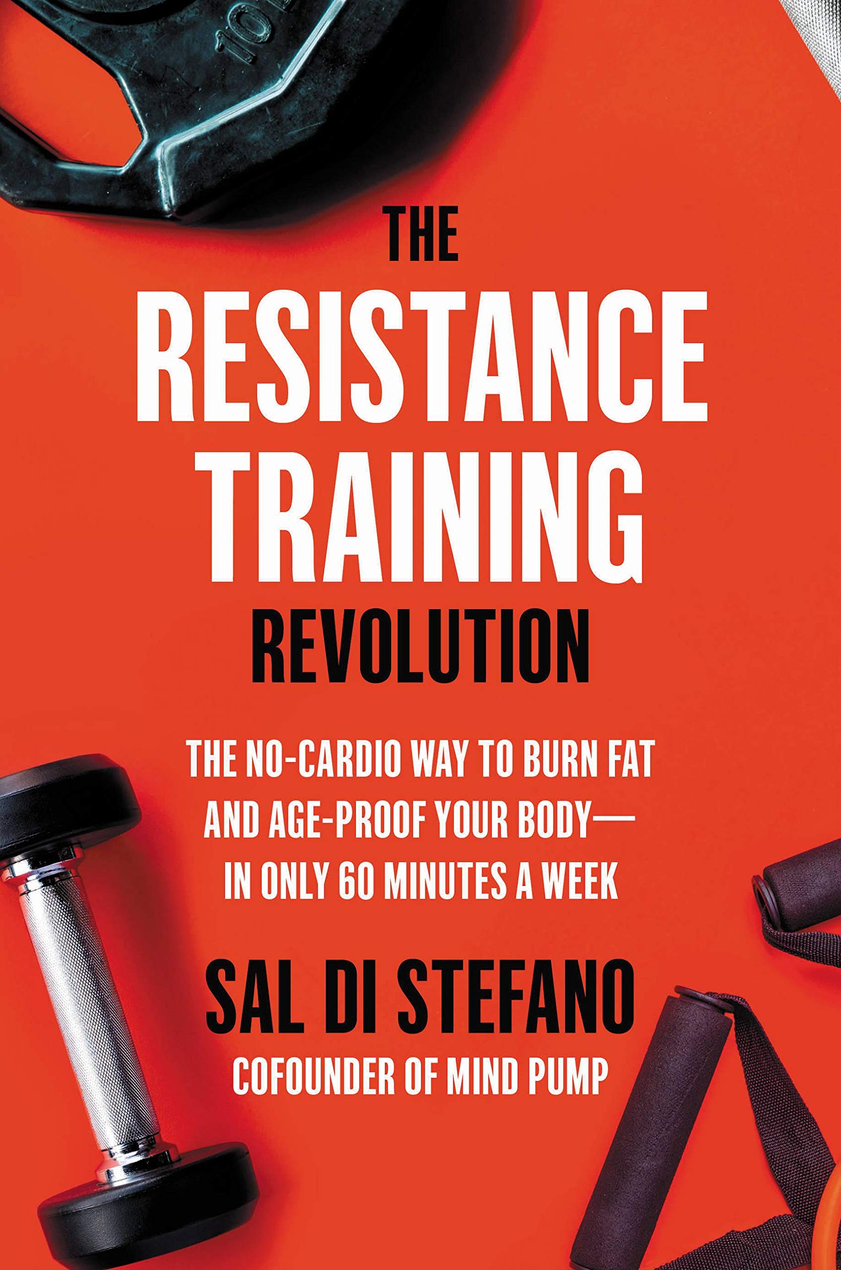 The Resistance Training Revolution : The No-Cardio Way to Burn Fat and Age-Proof Your Bodyin Only 60 Minutes a Week [Hardcover] หนังสือภาษาอังกฤษพร้อมส่ง
