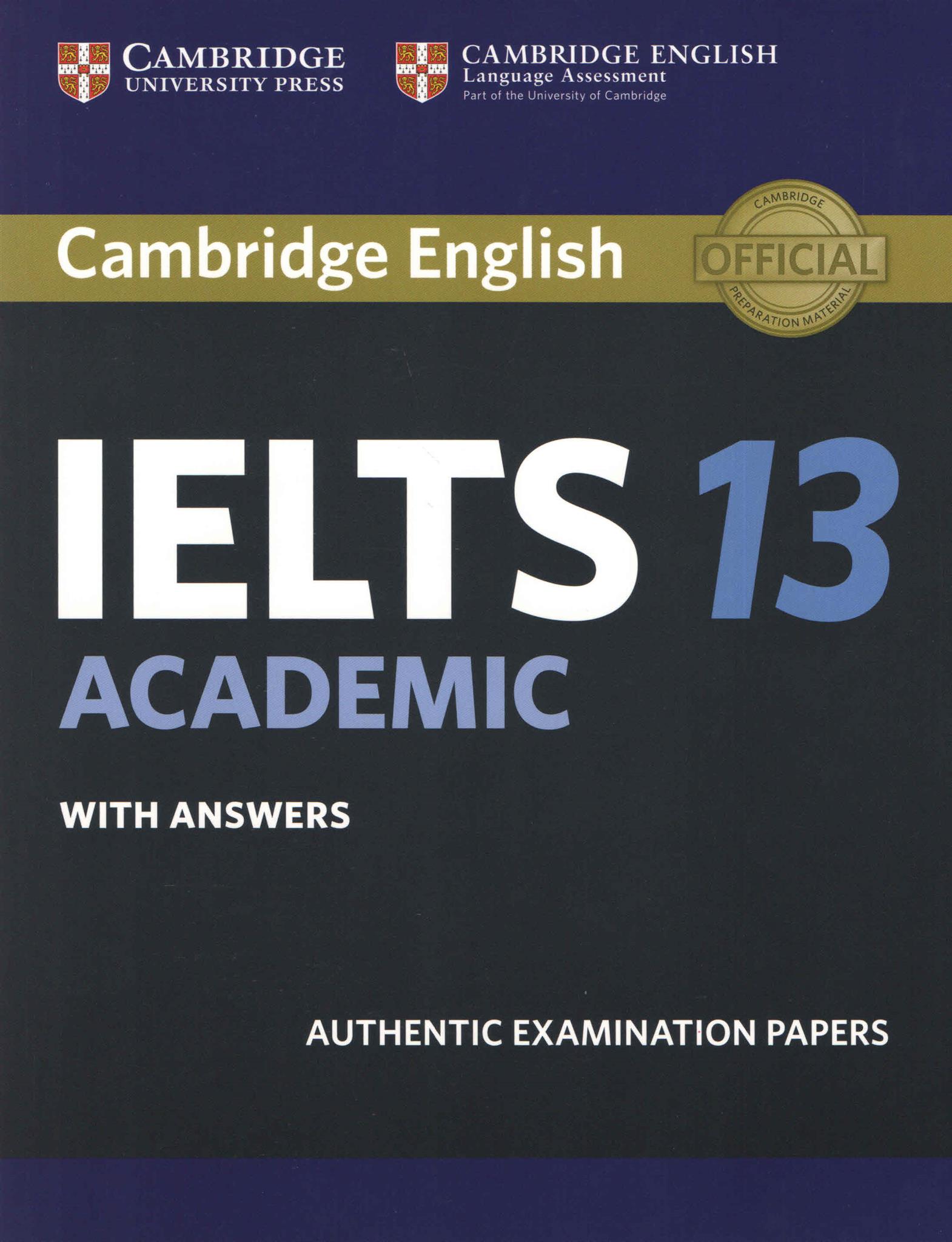 CAMBRIDGE IELTS 13 ACADEMIC:SB WITH ANS.