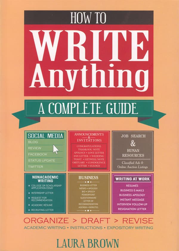 HOW TO WRITE ANYTHING:A COMPLETE GUIDE