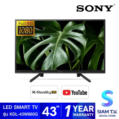 SONY LED Smart TV รุ่น KDL-43W660G LED TV FULL HD โดย สยามทีวี by Siam T.V.