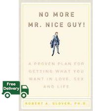 Doing things you're good at. ! No More Mr. Nice Guy : A Proven Plan for Getting What You Want in Love, Sex and Life [Hardcover]