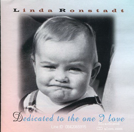 CD,Linda Ronstadt - Dedicated To The One I Love(USA)