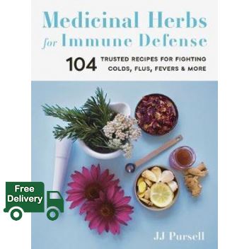 ต้องมีเก็บไว้ *** MEDICINAL HERBS FOR IMMUNE DEFENSE: 104 TRUSTED RECIPES FOR FIGHTING COLDS, FLUS