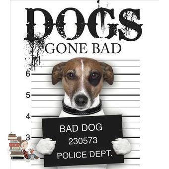 How can I help you? >>> Dogs Gone Bad (Reprint) [Hardcover]