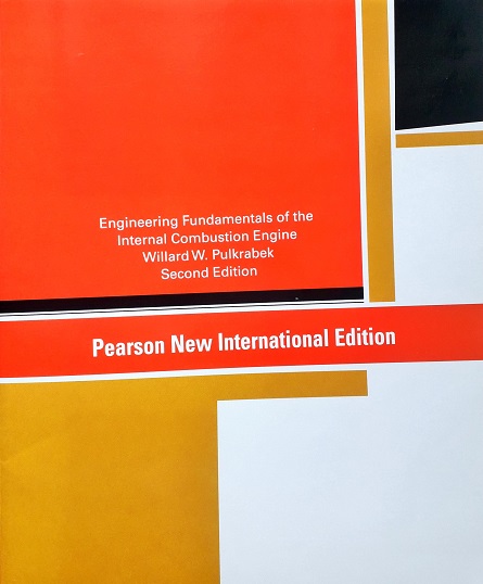 Engineering Fundamentals Of The Internal Combustion Engine: Pearson New International Edition (Paperback) Author: Willard W. Pulkrabek Ed/Year: 2/2014 ISBN: 9781292027296