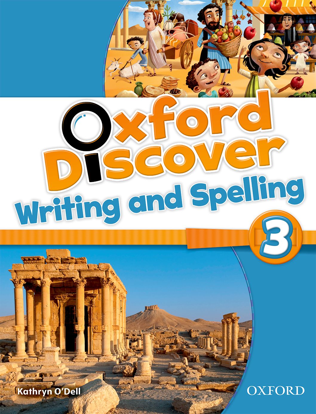 Oxford Discover 3 : Writing & Spelling Book (P)