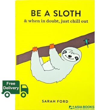 Be Yourself >>> BE A SLOTH