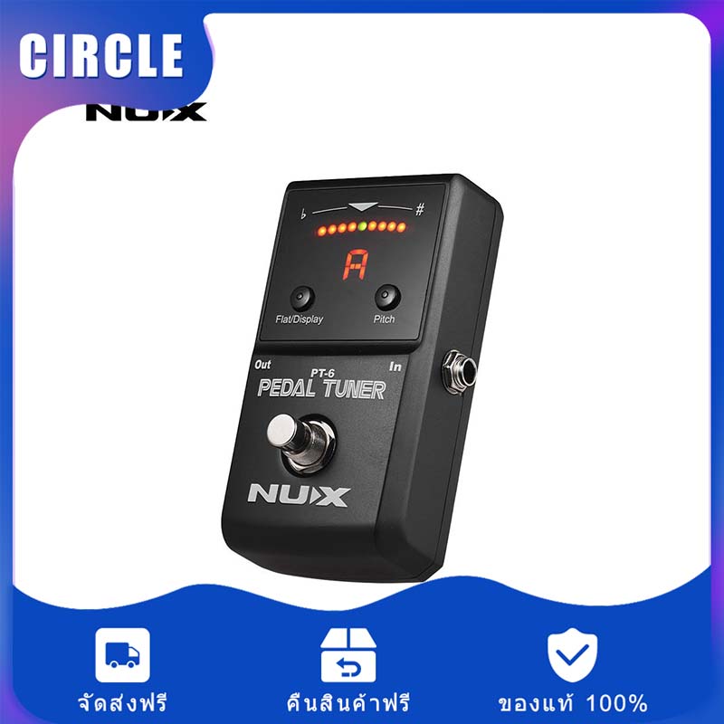 【มีสินค้า】NUX PT-6 Chromatic Tuner Pedal Supports Flat & A4 Tuning LED Display Full Metal Shell By Circle