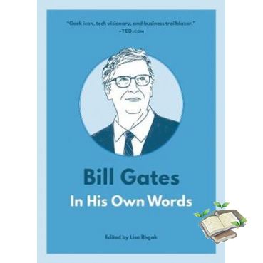 สั่งเลย !! BILL GATES: IN HIS OWN WORDS
