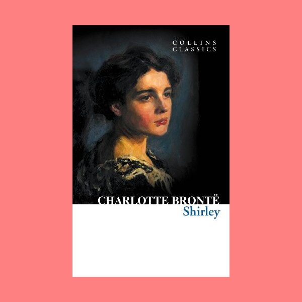 หนังสือนิยายภาษาอังกฤษ Shirley ชื่อผู้เขียน Charlotte Brontë