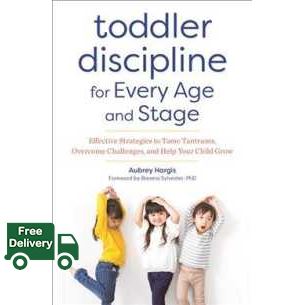 It is your choice. ! >>> Toddler Discipline for Every Age and Stage : Effective Strategies to Tame Tantrums, Overcome Challenges, and Help Your Child Grow [Paperback]
