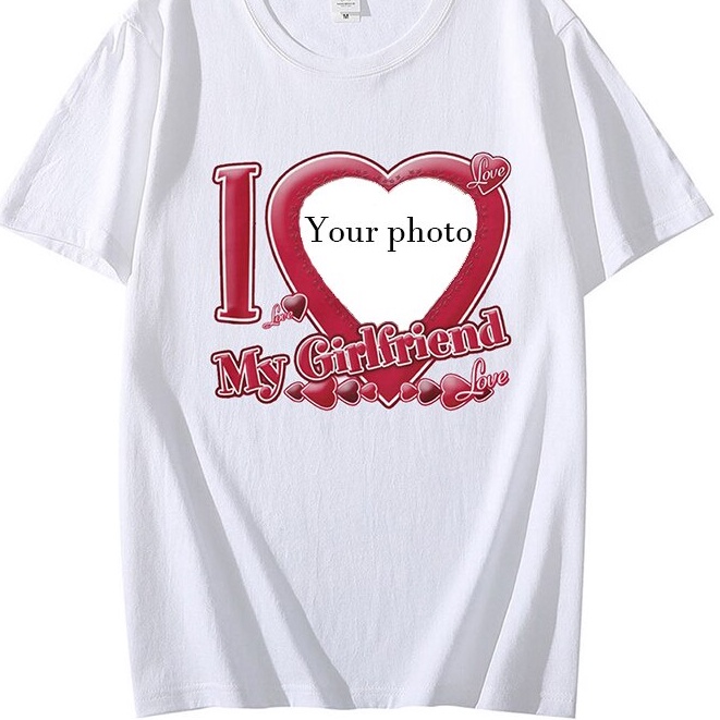 I Love My Girlfriend Customized T Shirt Pure Cotton Hot T Shirt for men  waffle shirt for loversgift/mother gift/father gift/birthday giftS-5XL